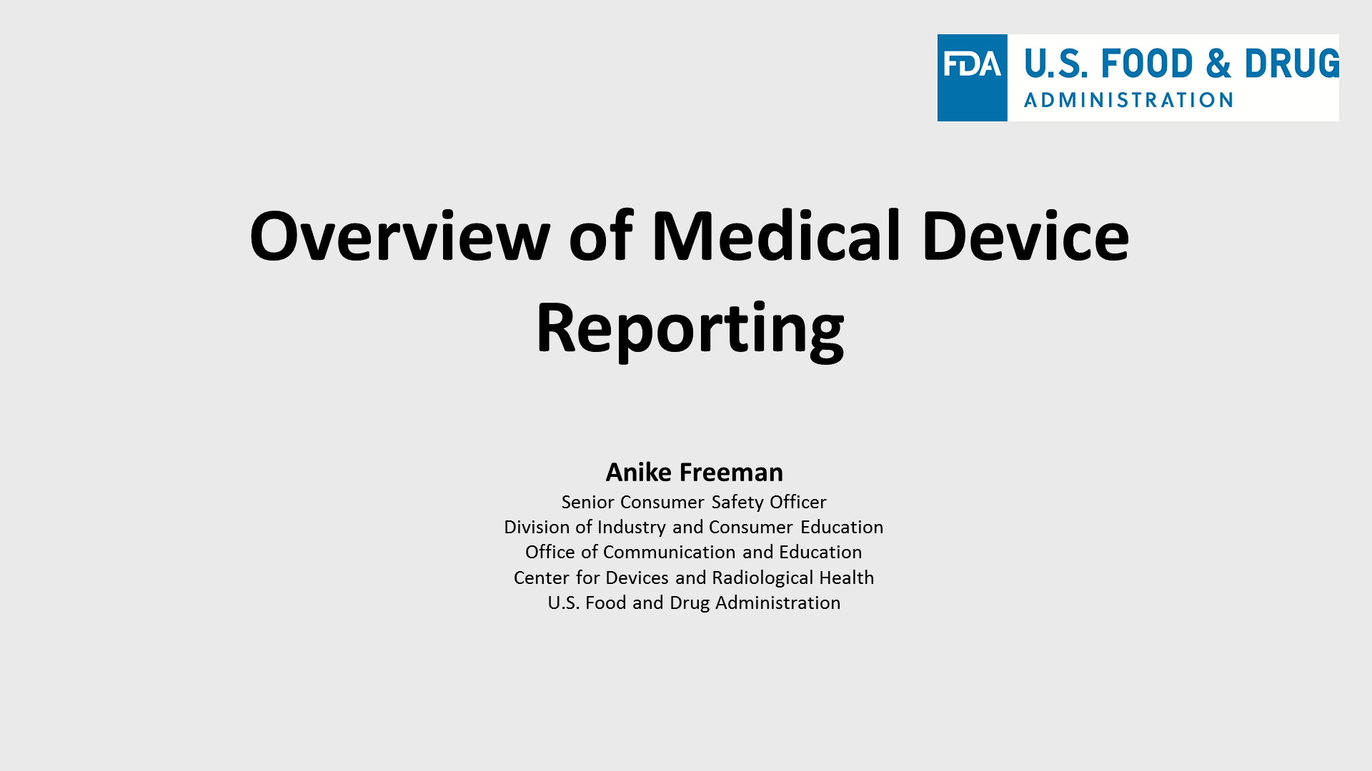 Overview of Medical Device Reporting