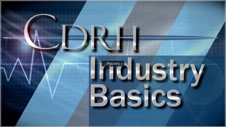 CDRH Industry Basics: Quality System