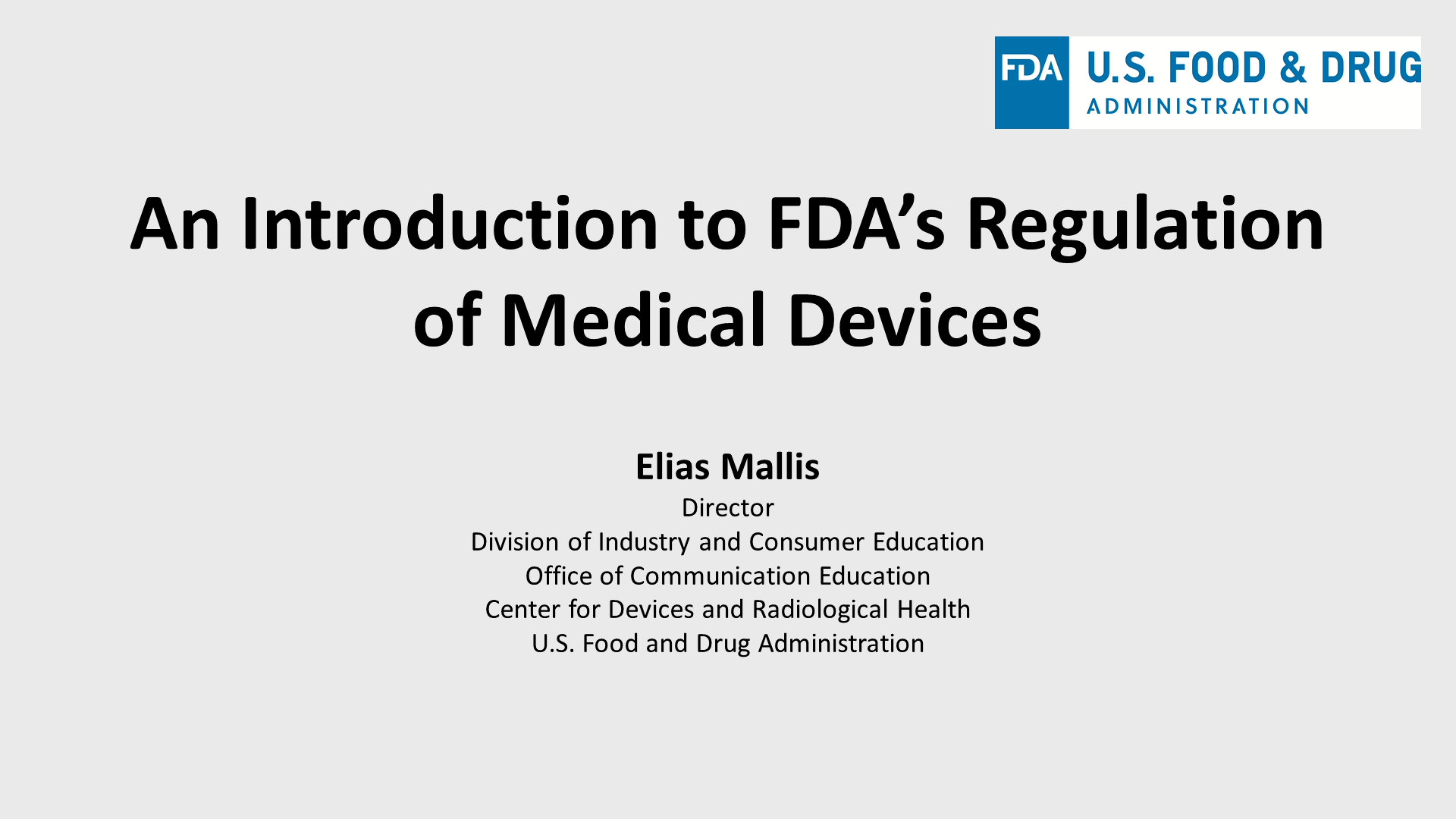 An Introduction To FDA's Regulation Of Medical Devices