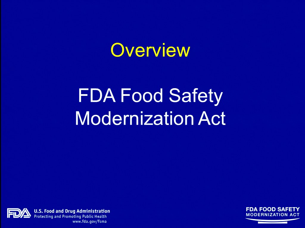 FDA Food Safety Modernization Act Overview